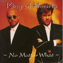 King Of Hearts (USA) : No Matter What